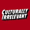 Culturally Irrelevant