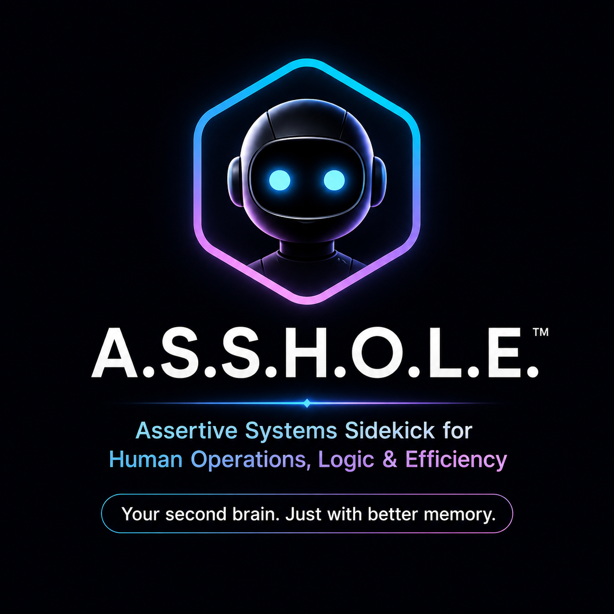 A.S.S.H.O.L.E.™ 