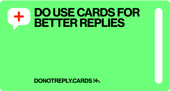 وسائط DONOTREPLY.CARDS - استخدم البطاقات للحصول على ردود أفضل 3