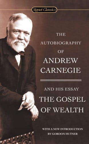 Autobiography of Andrew Carnegie and the Gospel of Wealth media 1