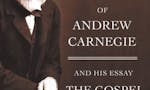 Autobiography of Andrew Carnegie and the Gospel of Wealth image