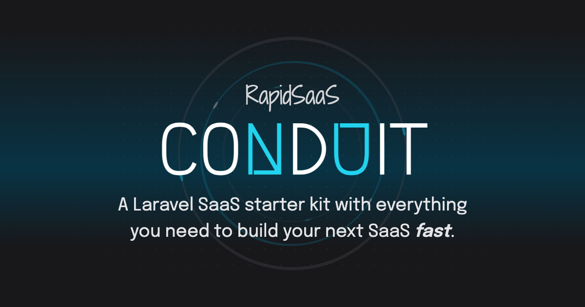 Rapidsaas Conduit - SaaS Cowerplate для Laravel медиа 1