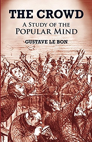 The Crowd: A Study of the Popular Mind gallery image