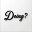 what doing