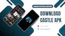 Castle APK