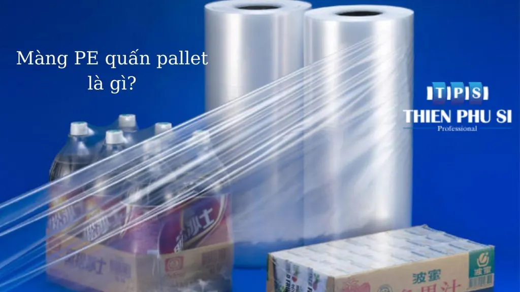 Màng Pe Quấn Pallet