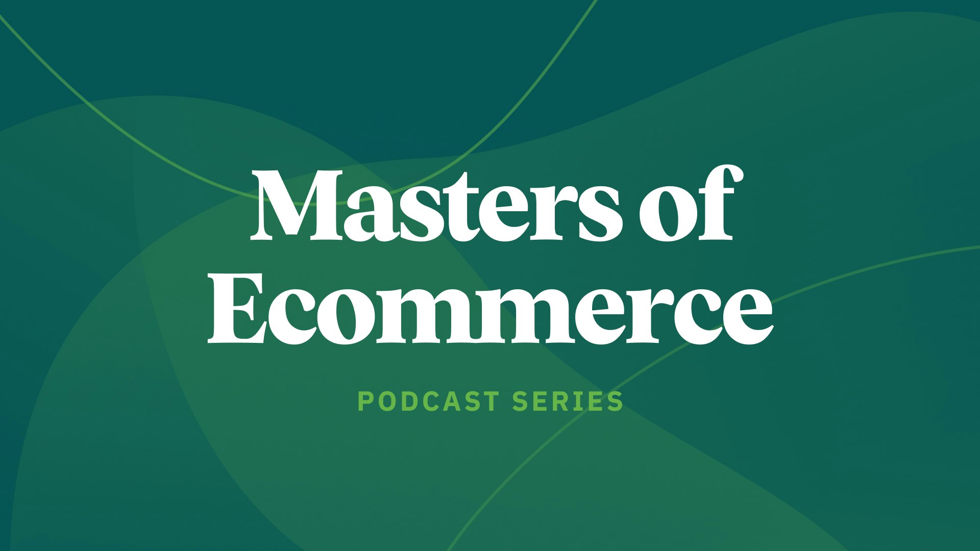 Masters of Ecommerce Podcast gallery image