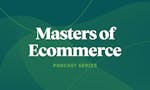 Masters of Ecommerce Podcast image