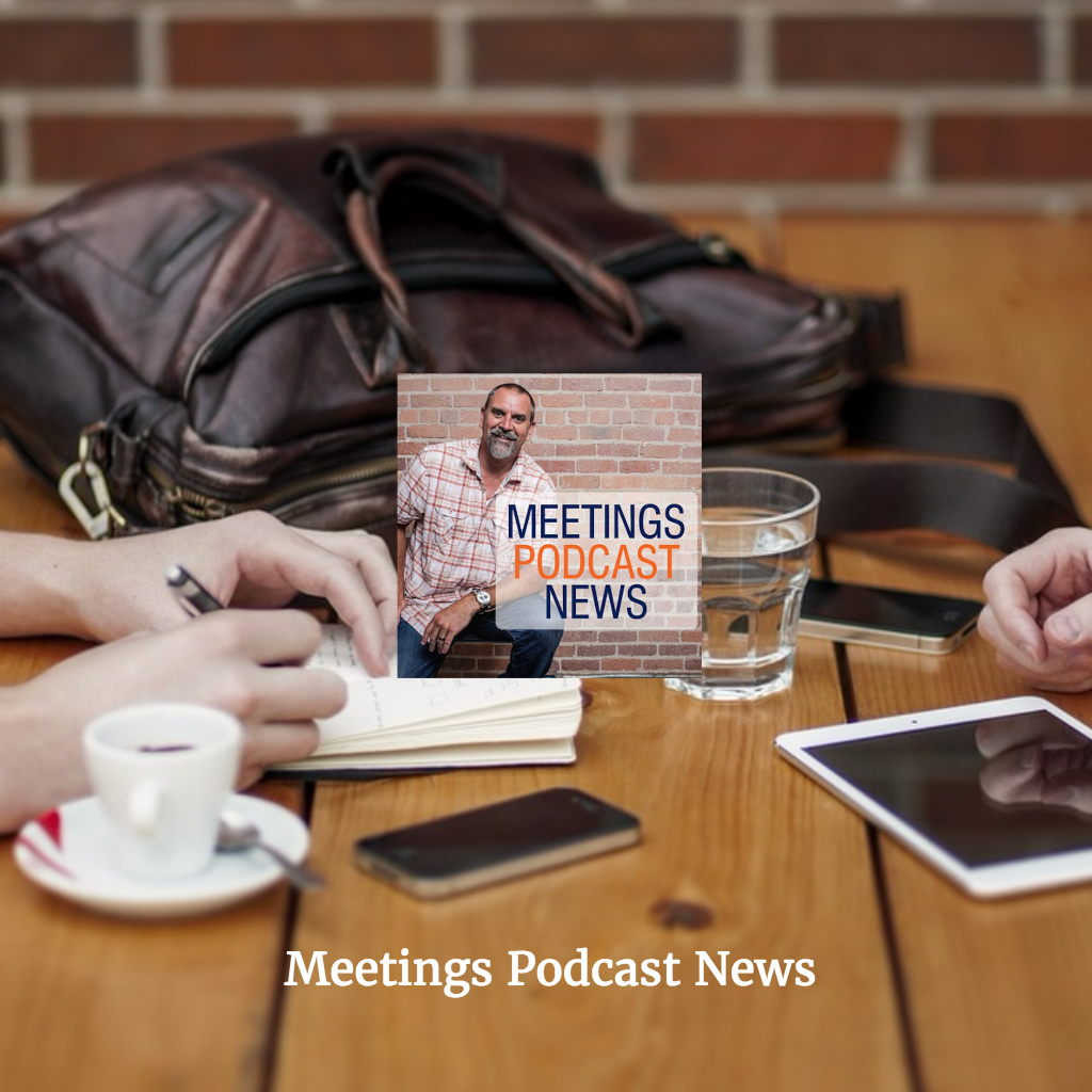 Meetings Podcast - The NEW Learning Curves Of Meeting Attendees