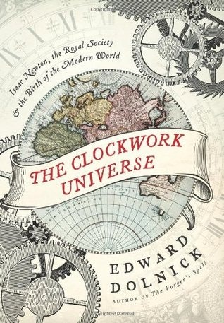 The Clockwork Universe: Isaac Newton, the Royal Society, and the Birth of the Modern World gallery image