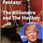 Trump's Mailroom Fantasy