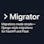 Migrator