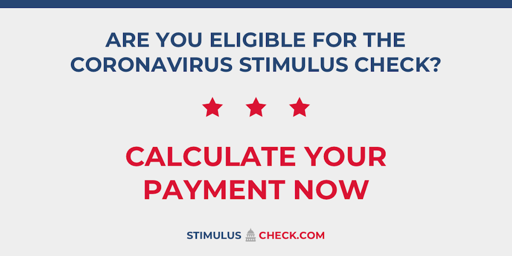Stimulus Check Calculator Product Information, Latest Updates, and Stimulus Check Calculator Product Information, Latest Updates, and