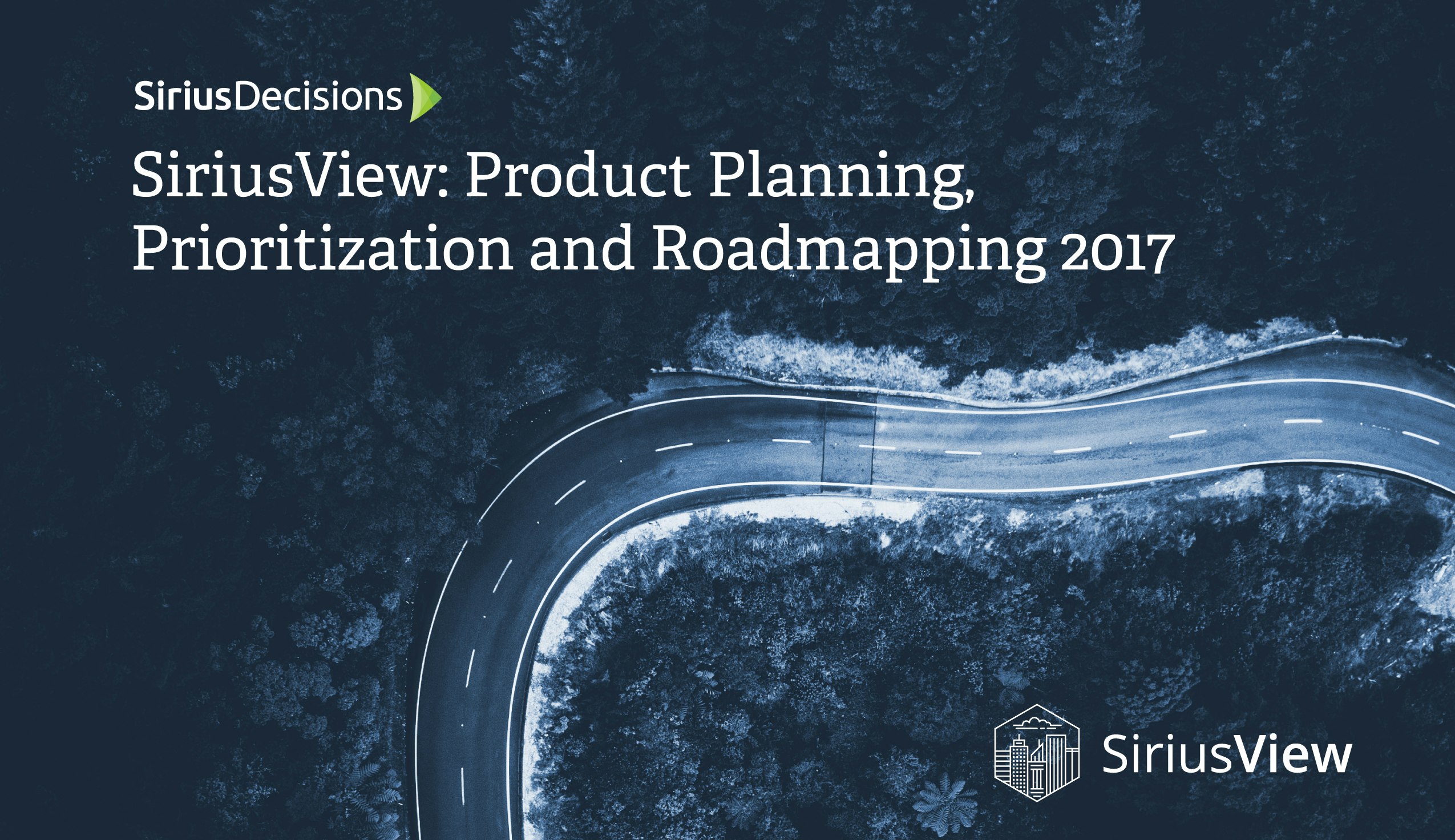 SiriusDecisions SiriusView: Product Planning, Prioritization and Roadmapping 2017 gallery image