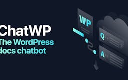 ChatWP - The WordPress Docs Chatbot media 2
