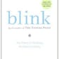 Blink: The Power of Thinking Without Thinking