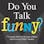 Do You Talk Funny