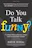 Do You Talk Funny