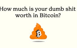 Bitcoin or Stupid Shit media 1