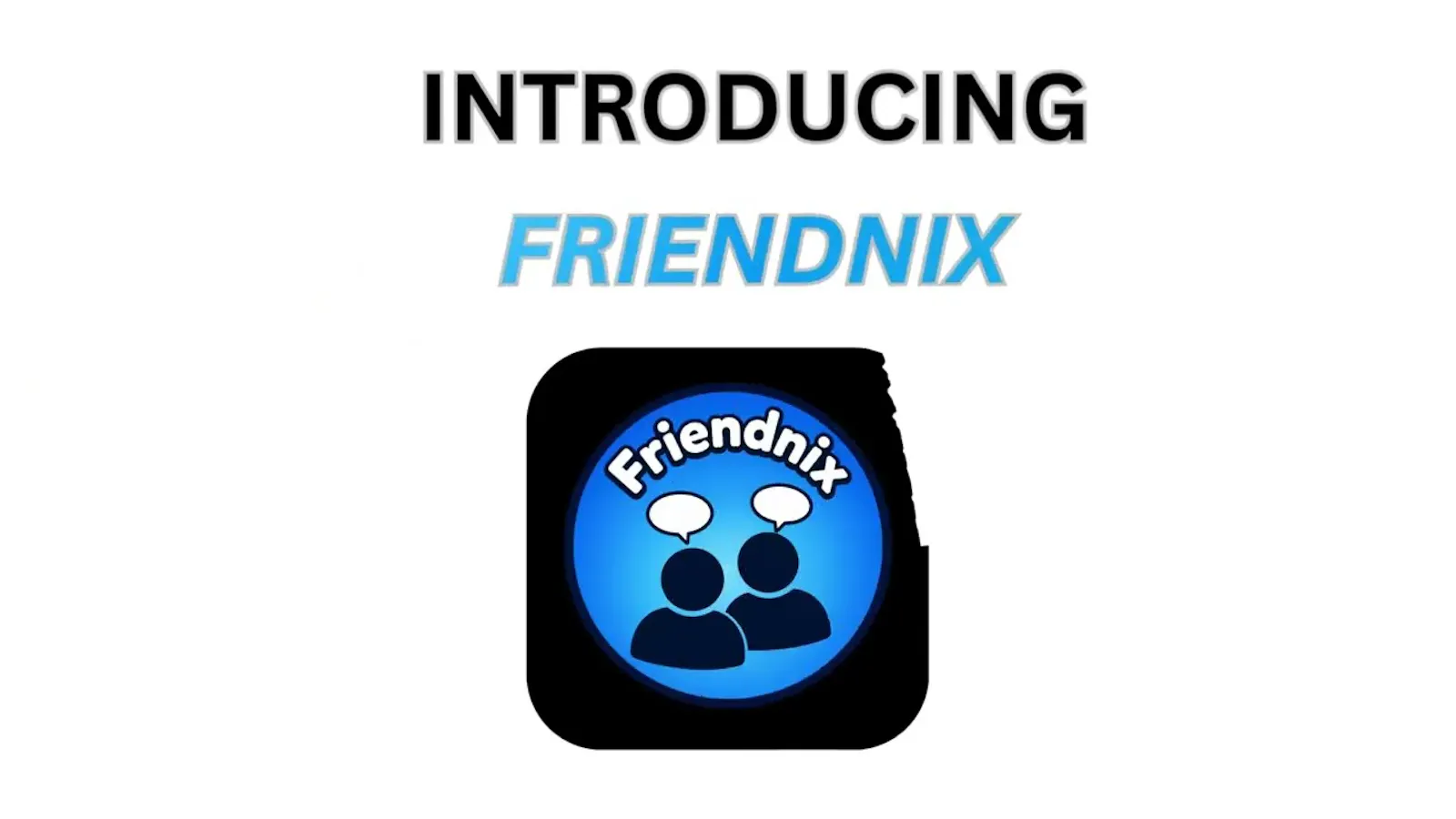 Friendnix screenshot 1 (video preview)