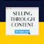 Selling Through Content