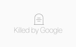 Killed by Google 💀 media 1