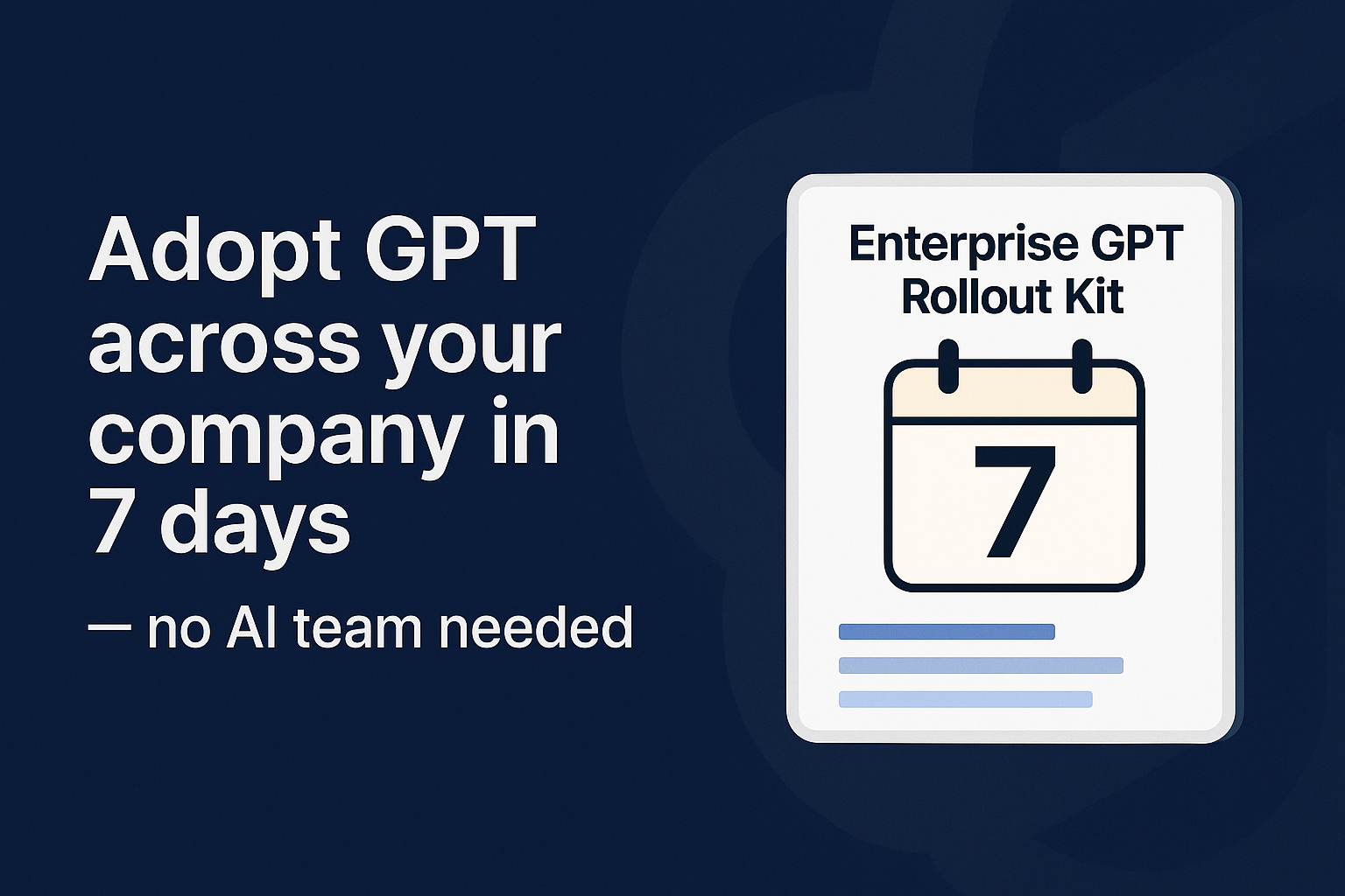 Enterprise GPT Rollout Kit media 1