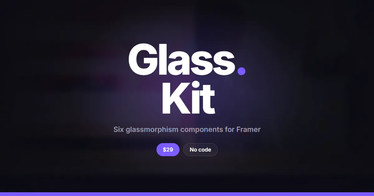 Glass Kit — Framer by Ricardo Kruger