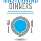 Mastermind Dinners