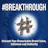 #Breakthrough - Unleash Your Remarkable Brand value, Influence and Authority