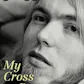 My Cross to Bear