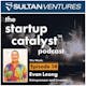 The Startup Catalyst Podcast: Episode 14 - Evan Leong, Entrepreneur and Investor