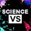 Science VS - Sneak Preview