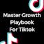 Master Playbook for Tiktok