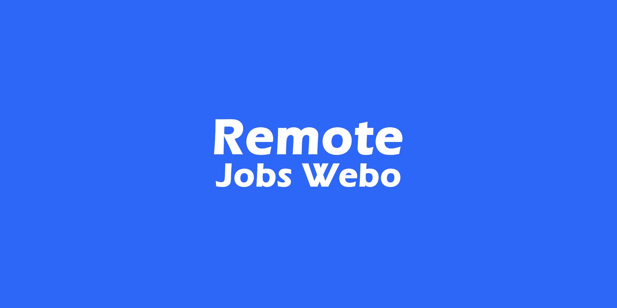 Remote Jobs Webo media 1