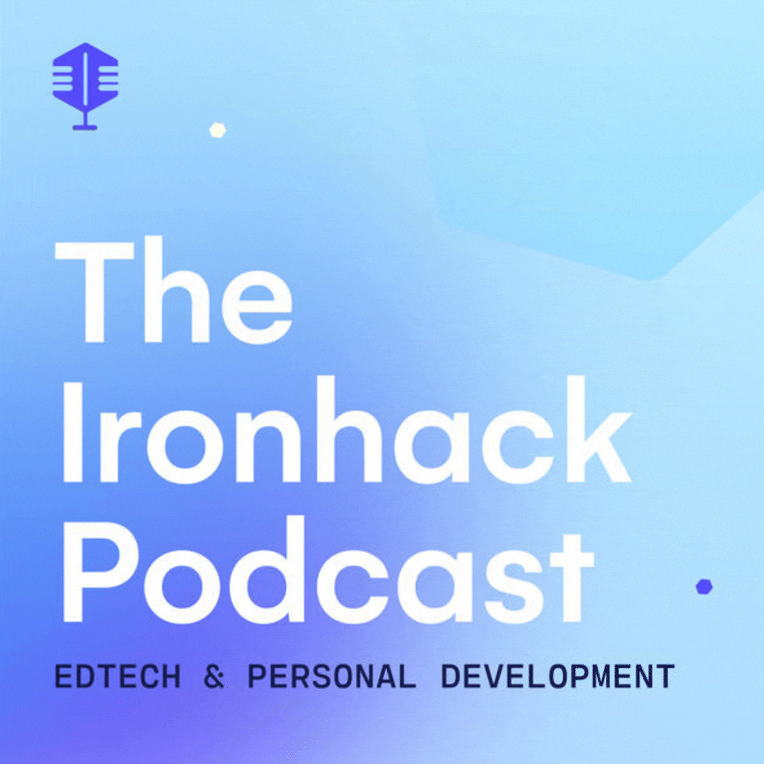 Podcast de Ironhack: carreras tecnológicas