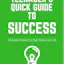 Teenager's Quick Guide to Success