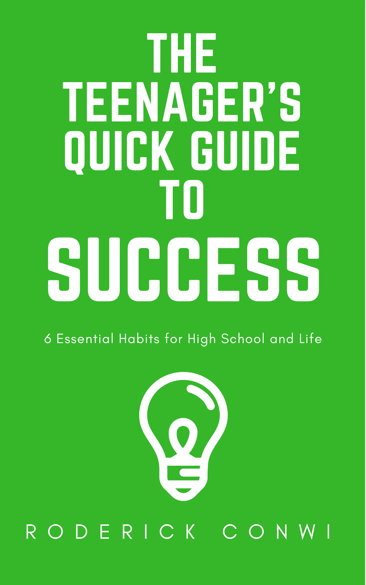 Teenager's Quick Guide to Success