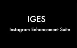 IGES-Instagram Enhancement Suite media 1