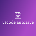 VSCODE AUTOSAVE扩展