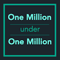 1 Million under 1 Million