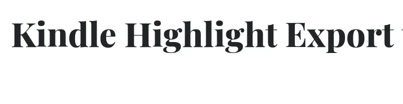 Kindle Highlight Export