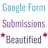 Google Form Submissions Beautified