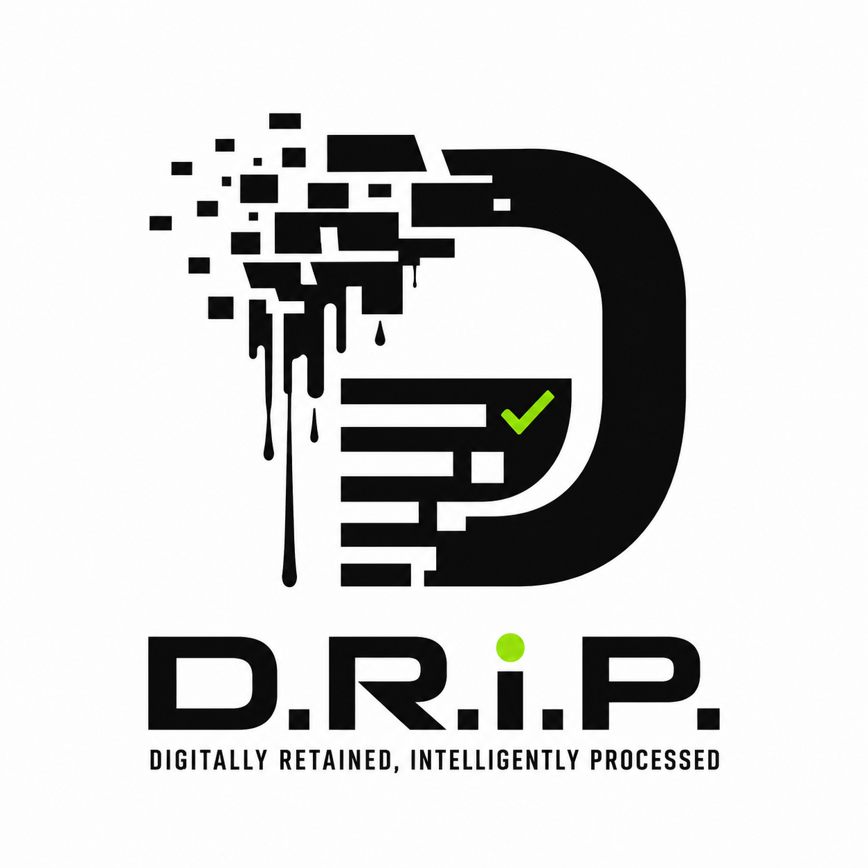 D.R.I.P.