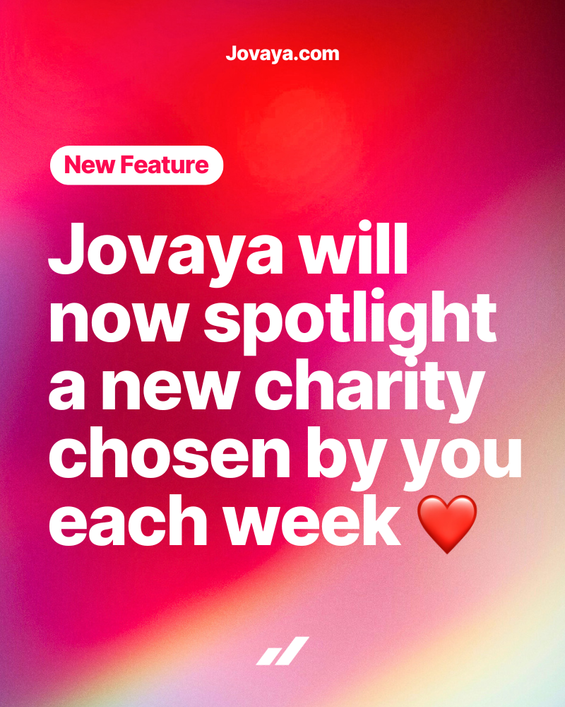 Introducing Jovaya Charity Spotlight - Social media usually just takes, but Jovaya flips the script media 1