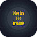Movies For Friends