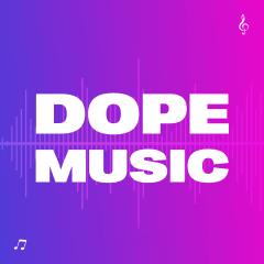 Dope Music