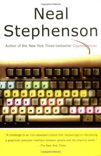 In the Beginning was the Command Line