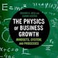 The Physics of Business Growth