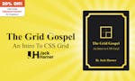 The Grid Gospel - An Intro To CSS Grid image